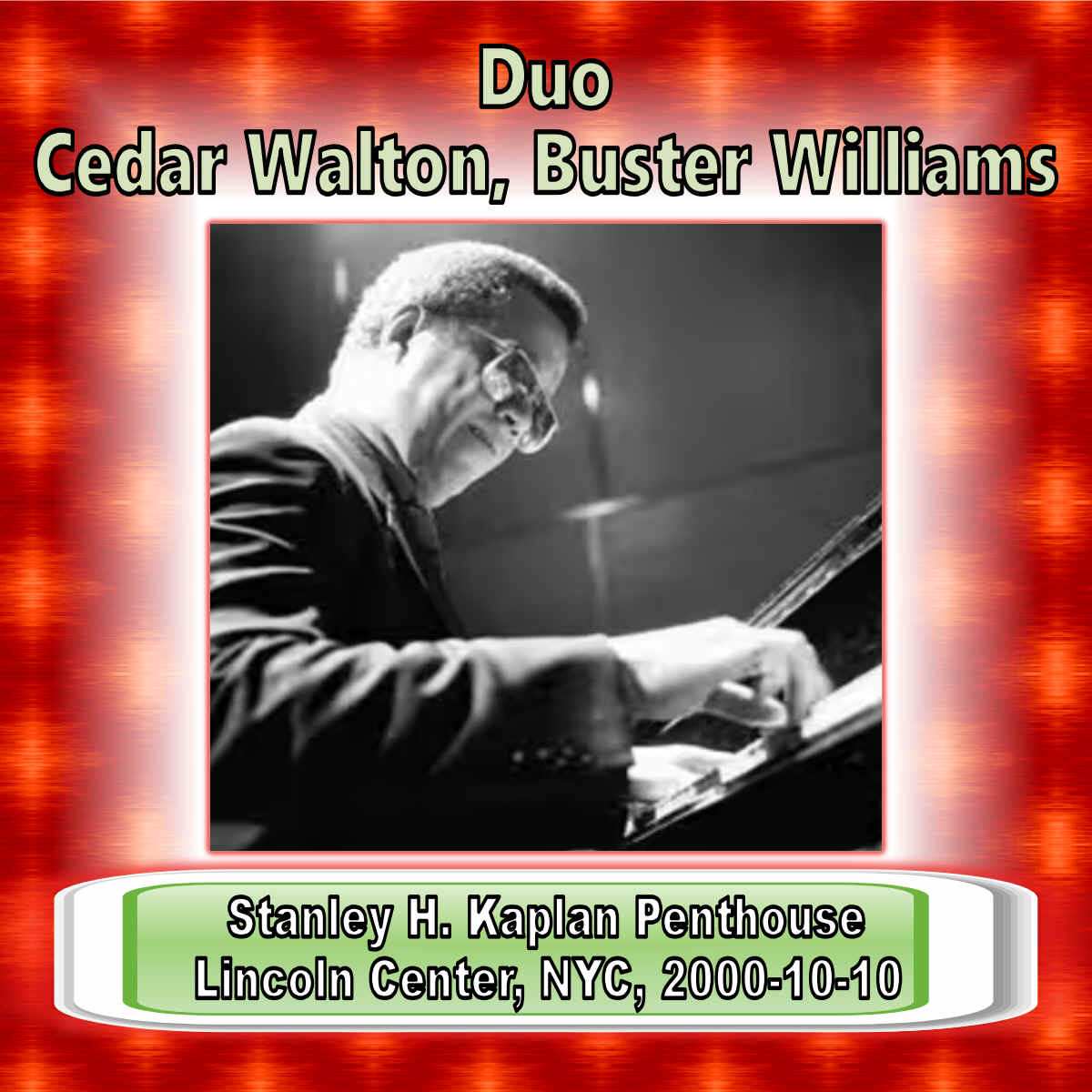 CedarWaltonBusterWilliamsDuo00-10-10KaplanPenthouseLincolnCenterNYC (1).jpg